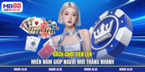 chơi Tiến Lên Miền Nam